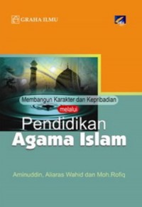 Image of Membangun Karakter dan Kepribadian Melalui Pendidikan Agama Islam